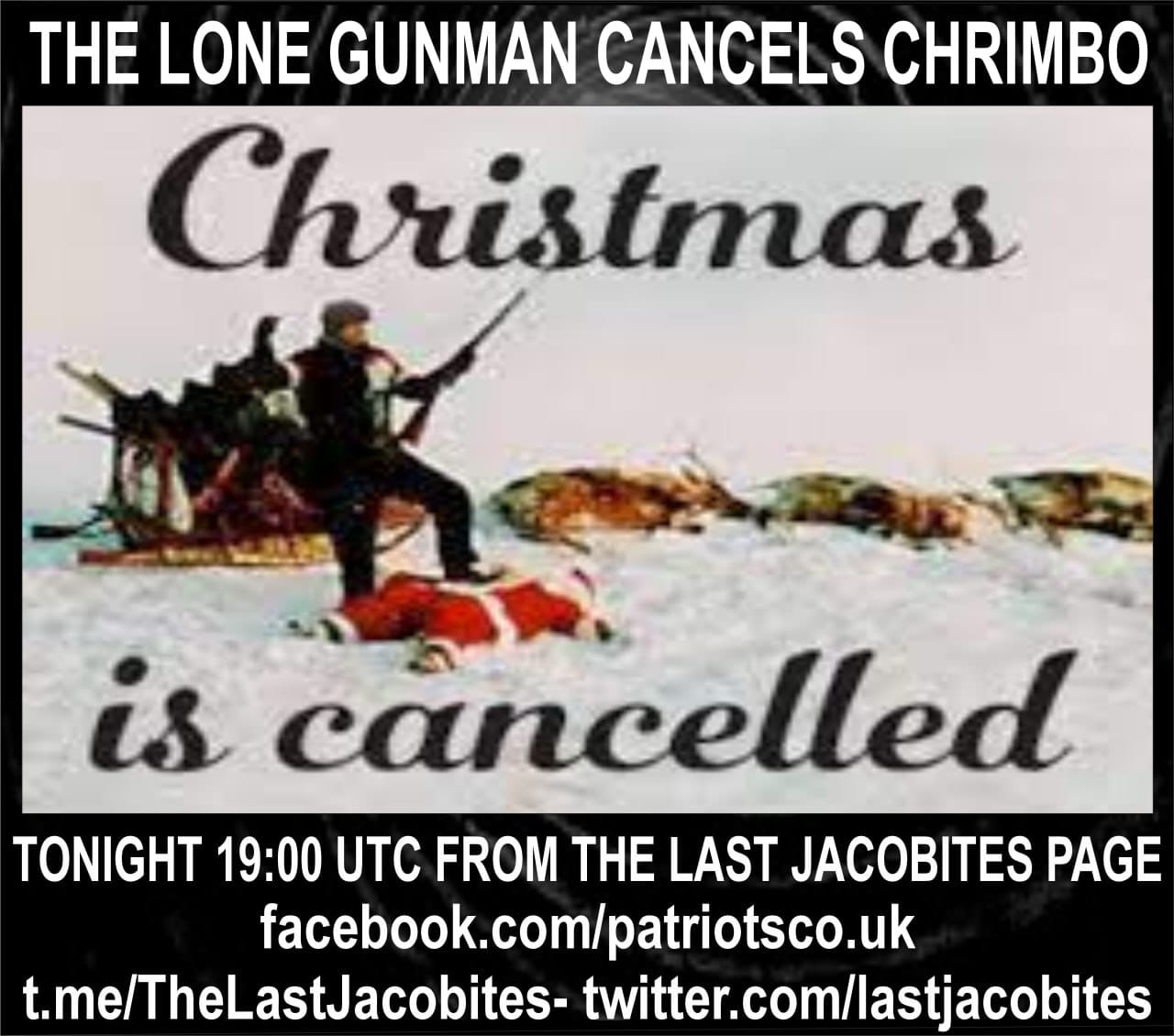 The Lone Gunman Cancels Chrimbo
